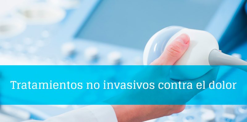 Tratamientos y técnicas mínimamente invasivas para acabar con el dolor